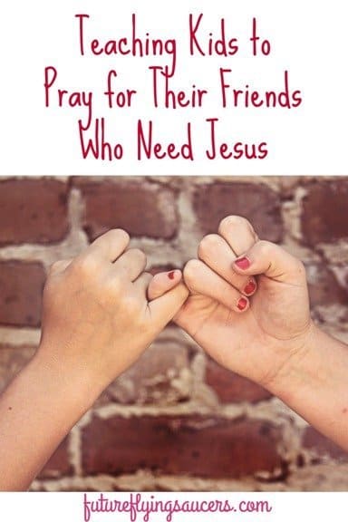 Teaching Kids to Pray for Their Friends