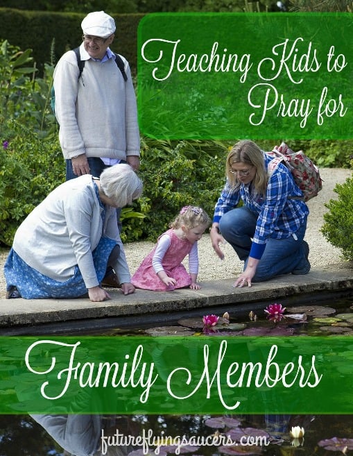 Teaching Kids to Pray for Family Members