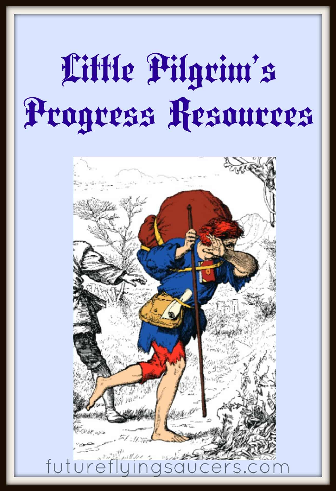 little-pilgrim-s-progress-resources-futureflyingsaucers