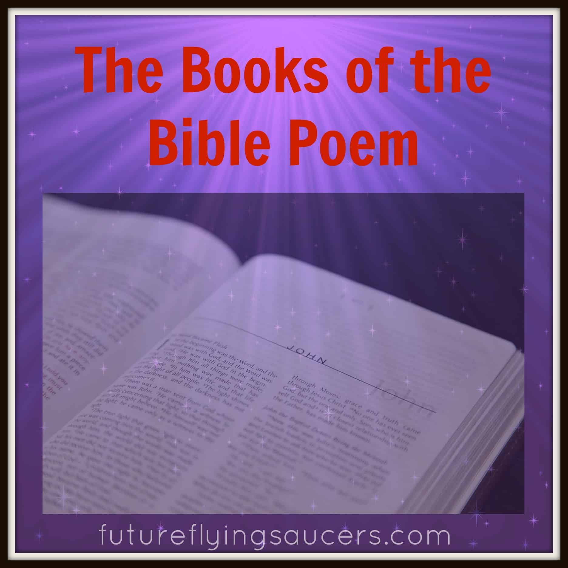 The Books Of The Bible Poem Futureflyingsaucers Object Lessons