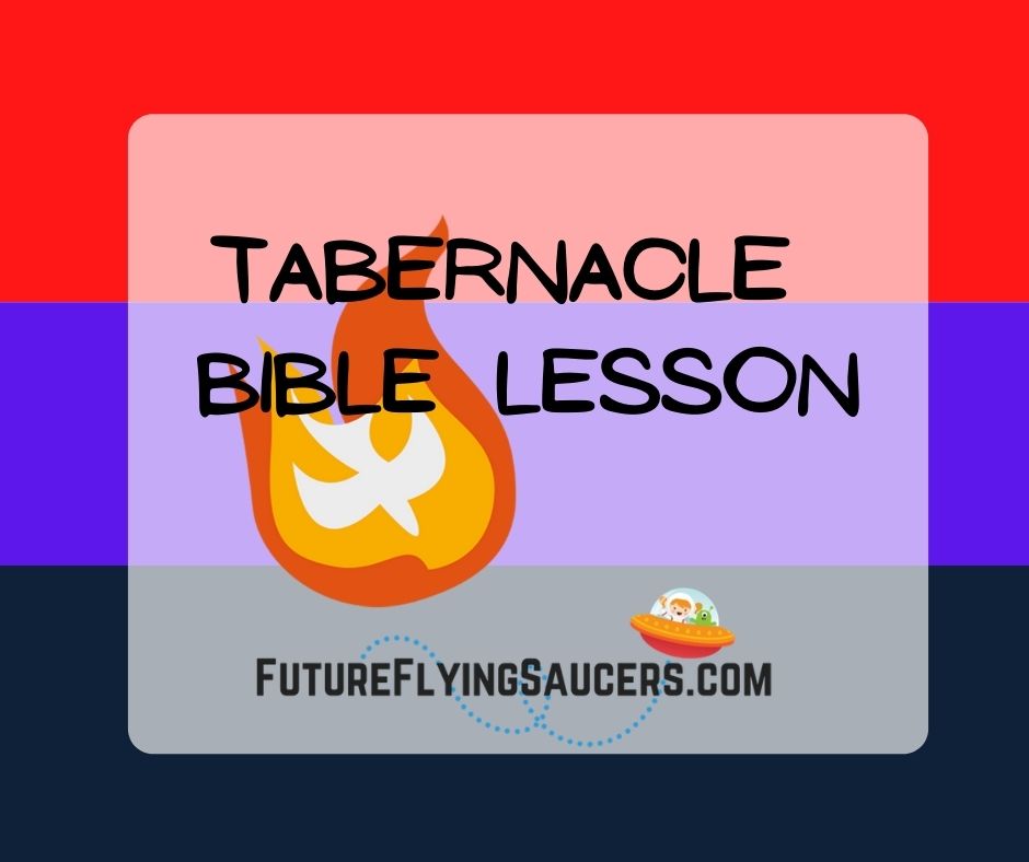 The Tabernacle Picture Object Lesson – FutureFlyingSaucers Object 