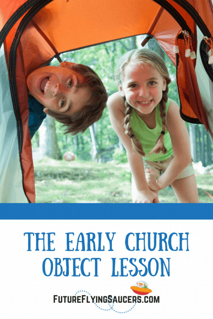 The Early Church Object Lesson