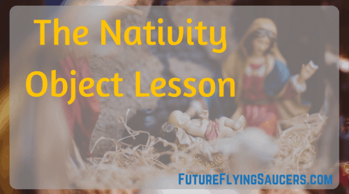 The Nativity Bible Object Lesson The Christmas Story the-nativity-bible-object-lesson-the-christmas-story