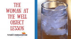 title of bible lesson The woman at the well and a glass of water