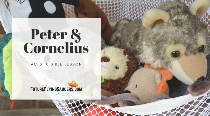 Acts 10 Peter and Cornelius Bible Object Lesson for Kids Acts 10 Peter and Cornelius Bible Object Lesson for Kids