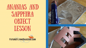 Ananias and Sapphira Object Lesson
