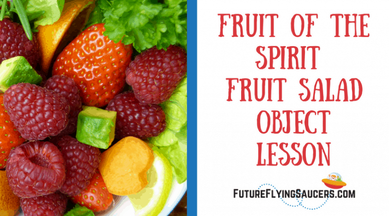 Fruit of the Spirit Fruit Salad Object Lesson