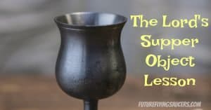 Lords supper object lesson