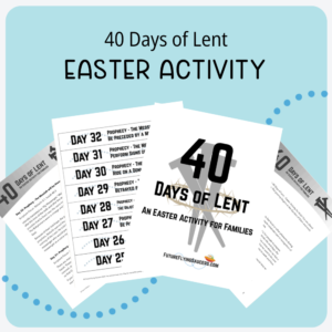 40 Days of Lent - Easter Activity for Families